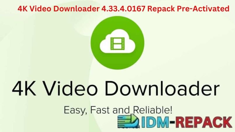 4K Video Downloader Repack-idm-repack.com