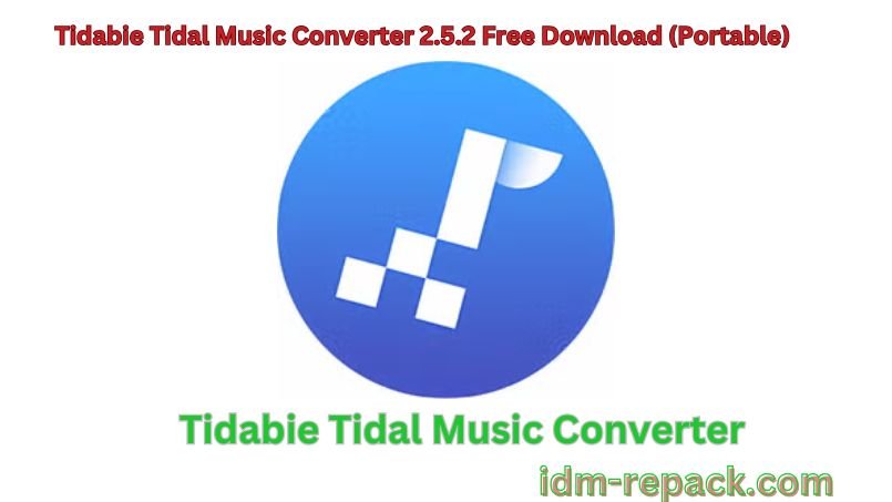 Tidabie Tidal Music Converter-By_idm-repack.com